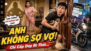 Anh Không Sợ Vợ Đâu | Bài Hát Hài Hước Về Hội Sợ Vợ Mà Vẫn Cố Tỏ Ra Mạnh Mẽ